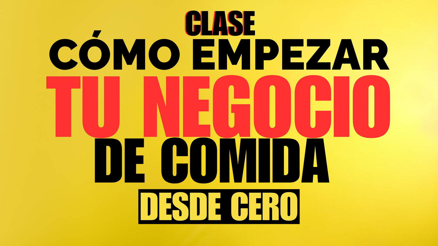 Clase Completa: Cómo Empezar Tu Negocio de Comida Callejera desde Cero