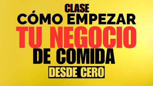 Clase Completa: Cómo Empezar Tu Negocio de Comida Callejera desde Cero